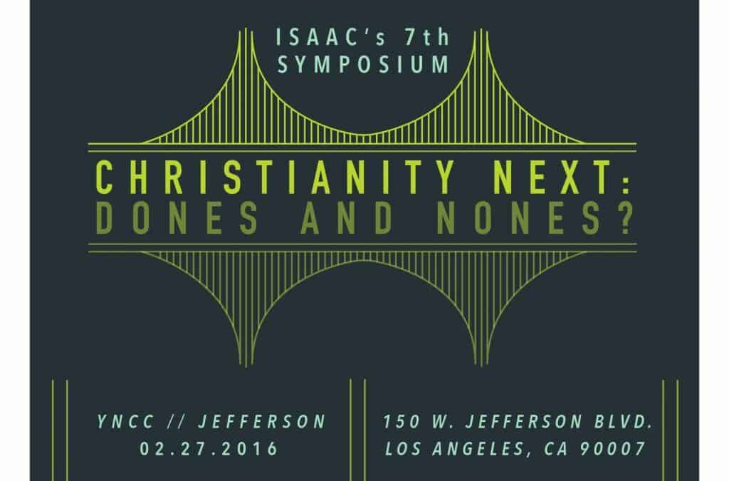 The 7th Symposium: Christianity Next: “Dones” and “Nones”?