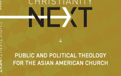 ChristianityNext: public and political theology for the asian american church